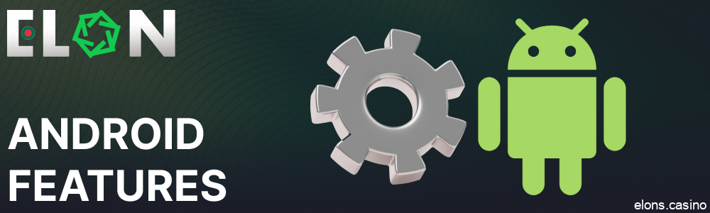 The main features of Elon Bet Casino app for Android