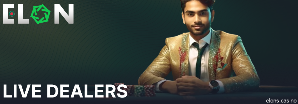 Live Dealers in Elon Casino Bangladesh